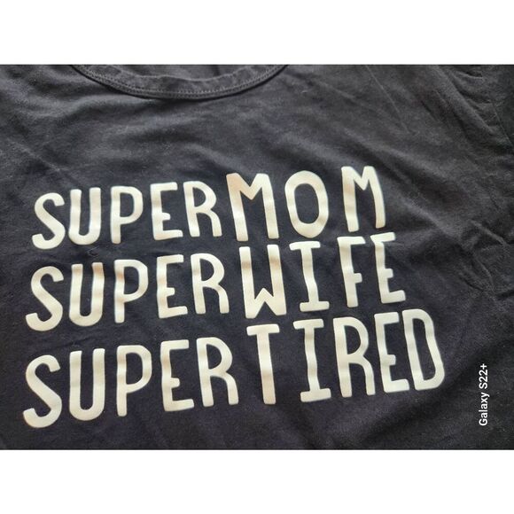 E41 Super Mom, super wife, super tired screenprint t Shirt - Picture 2 of 5